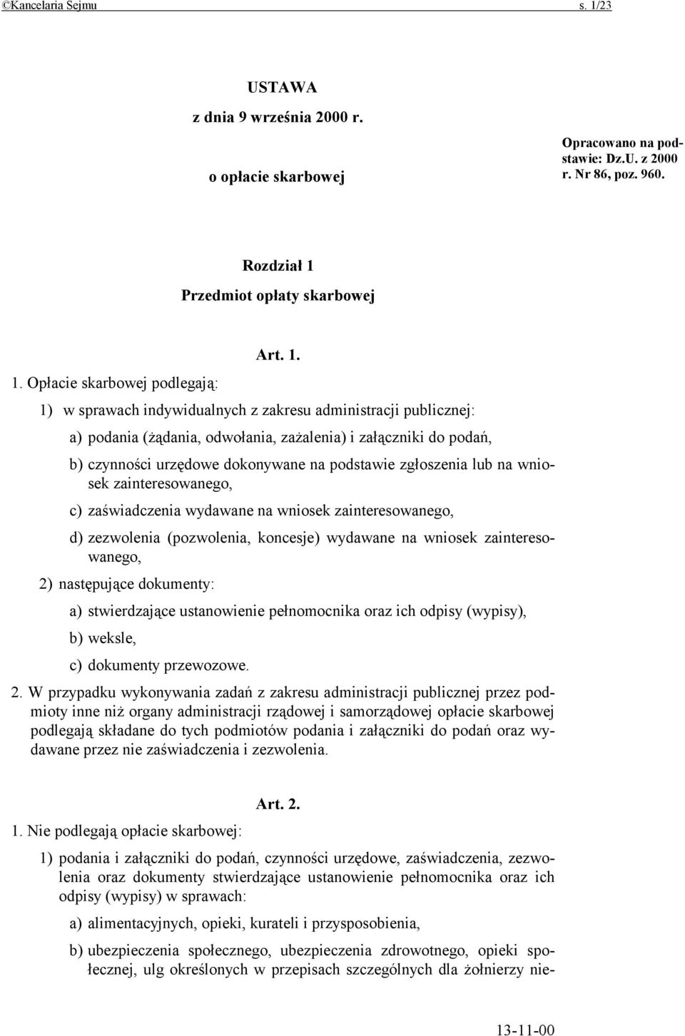 Przedmiot opłaty skarbowej Art. 1.
