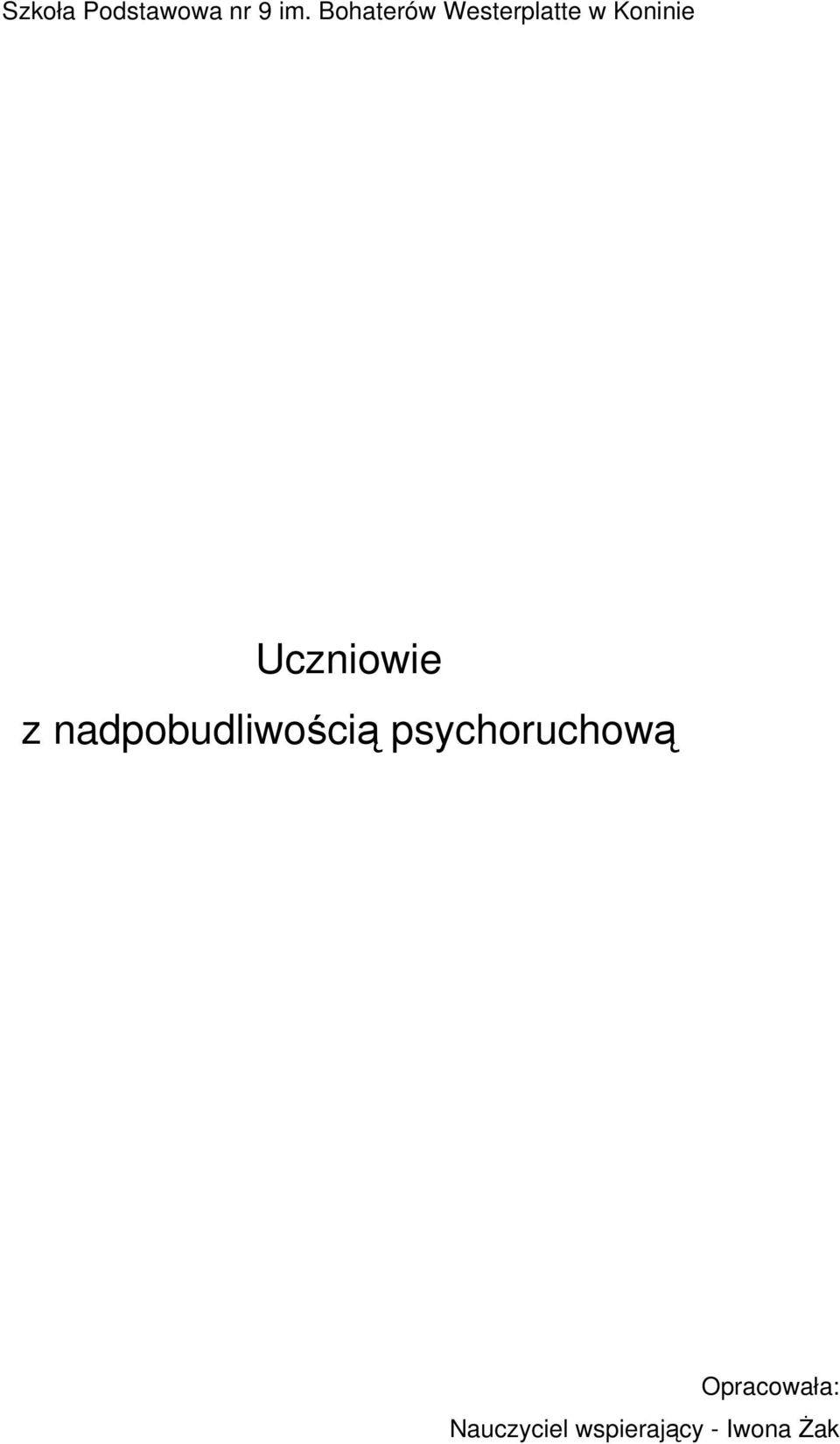 Uczniowie z nadpobudliwością