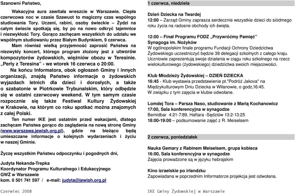 Gorąco zachęcam wszystkich do udziału we wspólnym studiowaniu przez Białym Budynkiem, 9 czerwca.