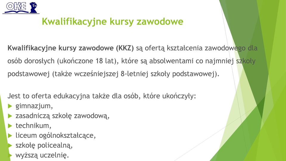 8-letniej szkoły podstawowej).