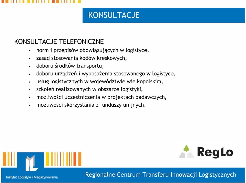 stosowanego w logistyce, usług logistycznych w województwie wielkopolskim, szkoleń realizowanych