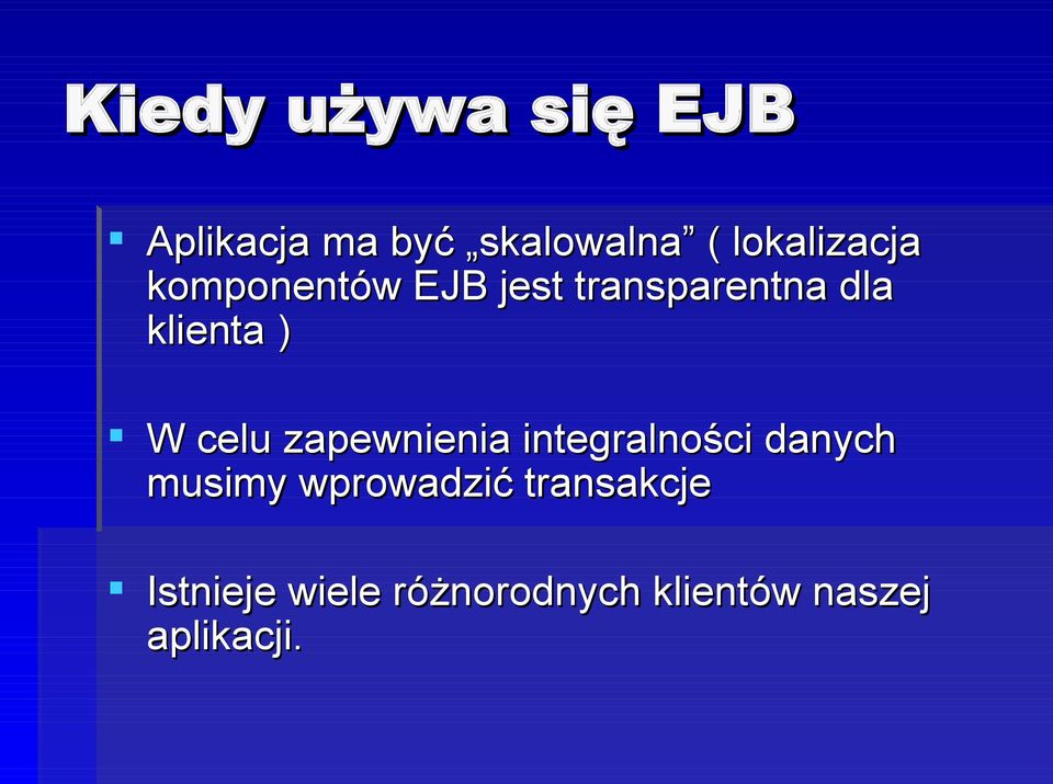 ) W celu zapewnienia integralności danych musimy