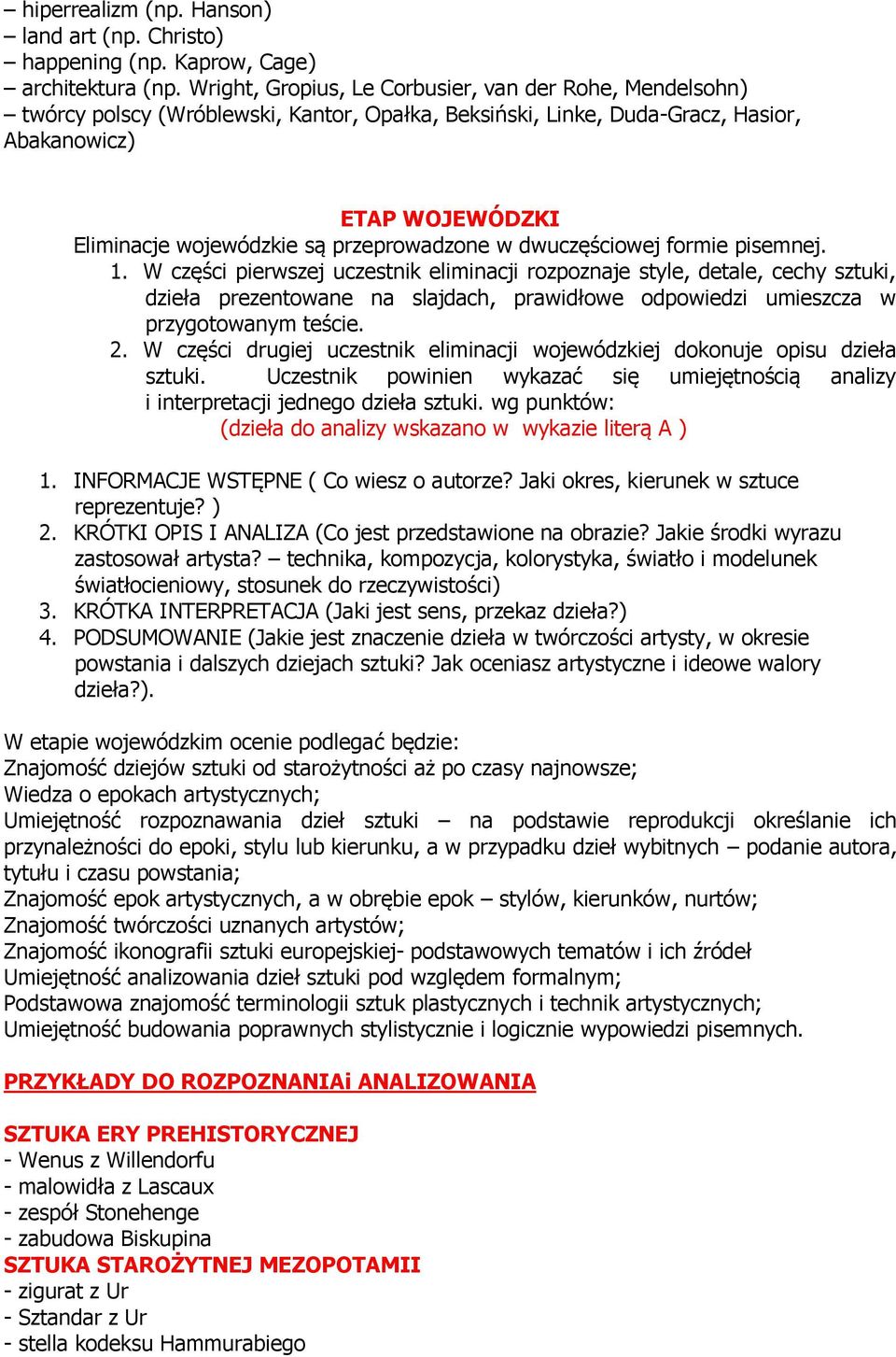 przeprowadzone w dwuczęściowej formie pisemnej. 1.