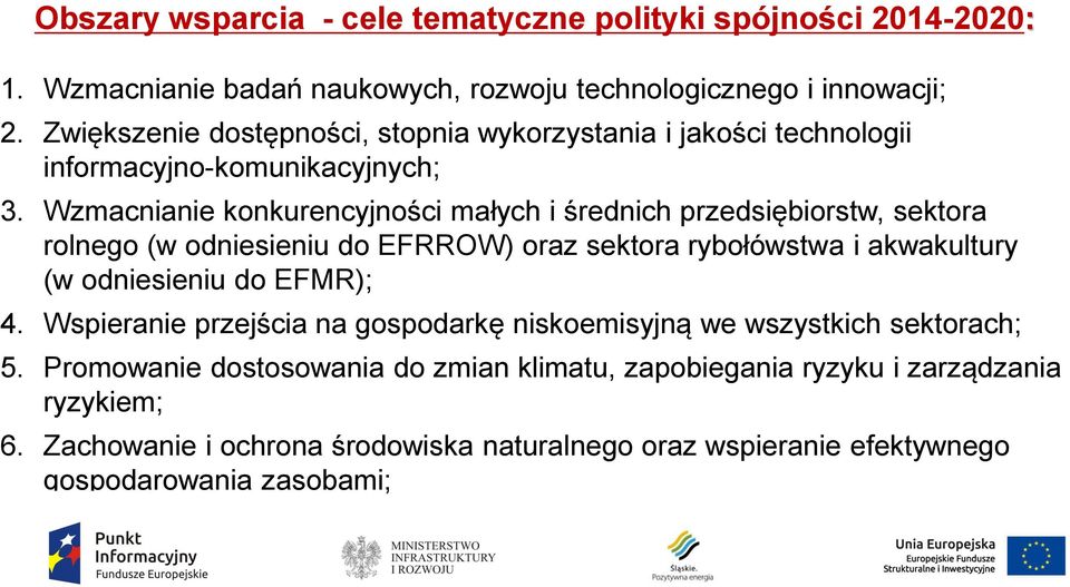 Wzmacnianie konkurencyjności małych i średnich przedsiębiorstw, sektora rolnego (w odniesieniu do EFRROW) oraz sektora rybołówstwa i akwakultury (w odniesieniu do