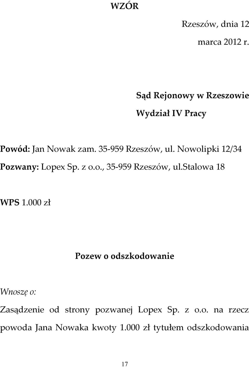 Nowolipki 12/34 Pozwany: Lopex Sp. z o.o., 35-959 Rzeszów, ul.stalowa 18 WPS 1.