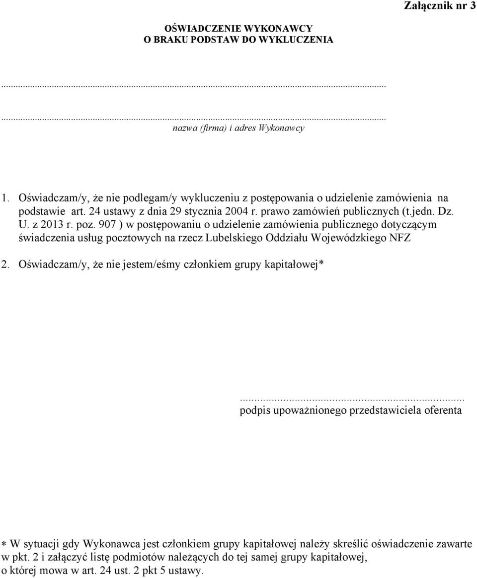 907 ) w postępowaniu o udzielenie zamówienia publicznego dotyczącym świadczenia usług pocztowych na rzecz Lubelskiego Oddziału Wojewódzkiego NFZ 2.