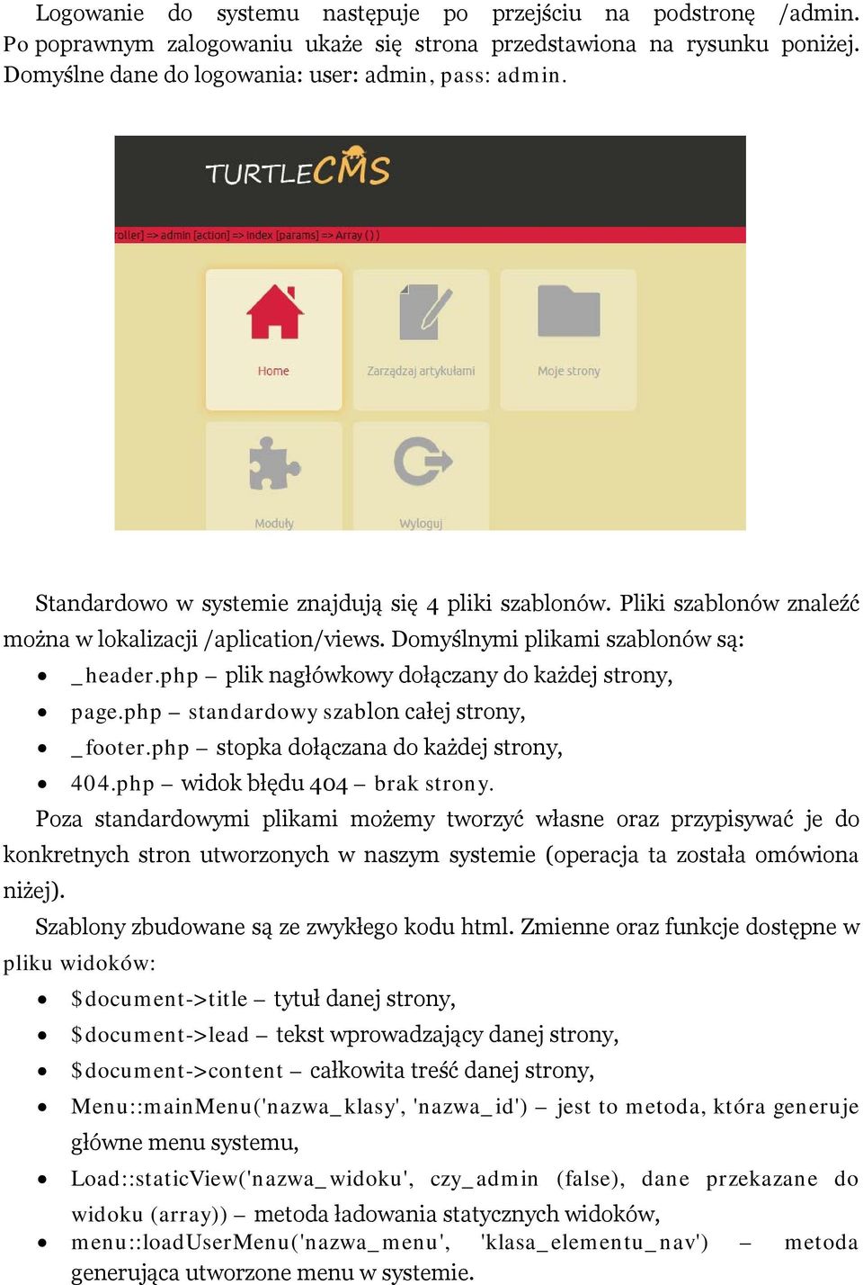 php plik nagłówkowy dołączany do każdej strony, page.php standardowy szablon całej strony, _footer.php stopka dołączana do każdej strony, 404.php widok błędu 404 brak strony.