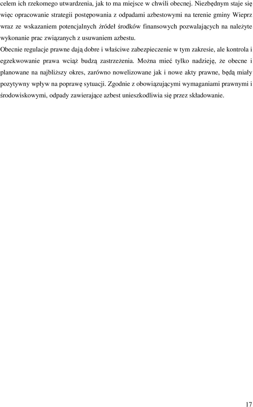 należyte wykonanie prac związanych z usuwaniem azbestu.