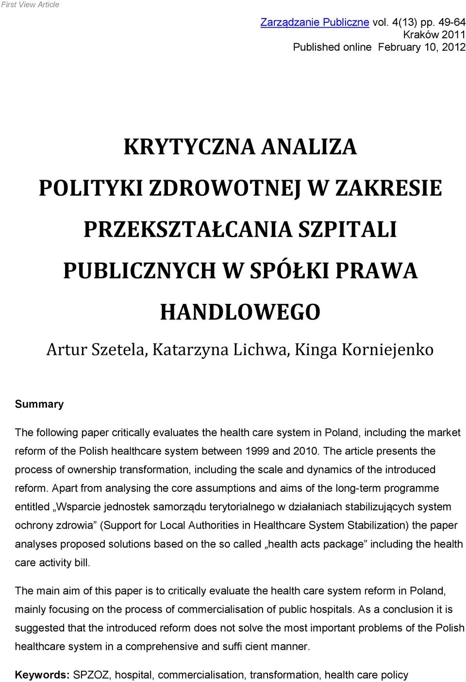 critically evaluates the health care system in Poland, including the market reform of the Polish healthcare system between 1999 and 2010.