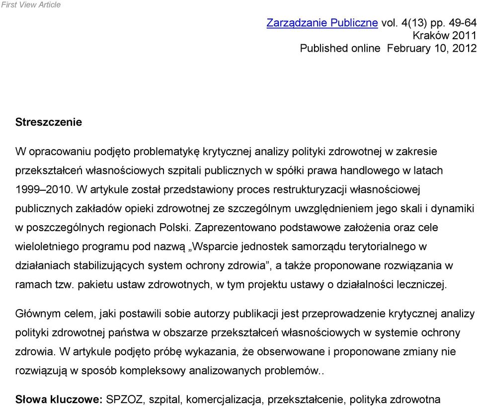 publicznych w spółki prawa handlowego w latach 1999 2010.