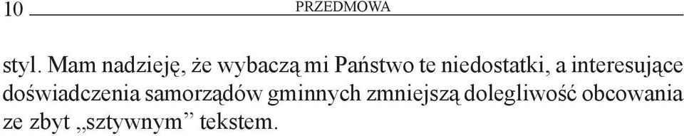 niedostatki, a interesujące doświadczenia