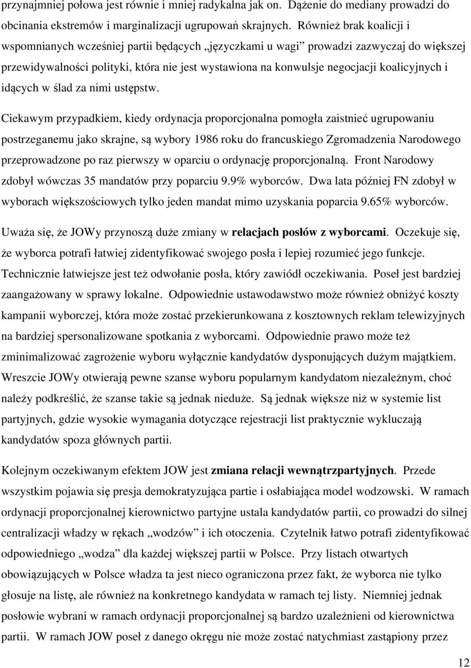 koalicyjnych i idących w ślad za nimi ustępstw.