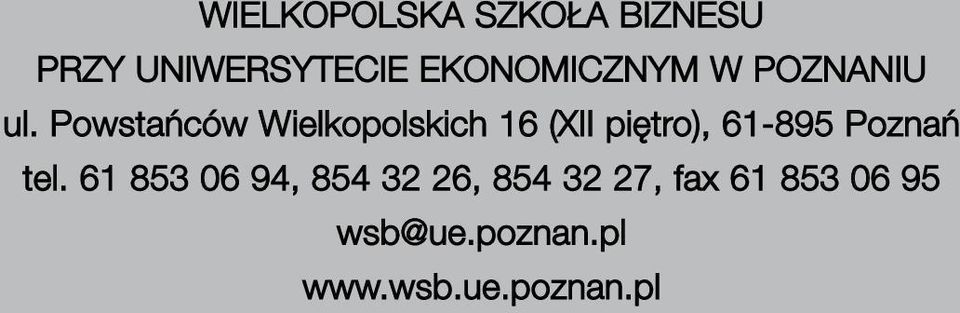Powstańców Wielkopolskich 16 (XII piętro), 61-895 Poznań