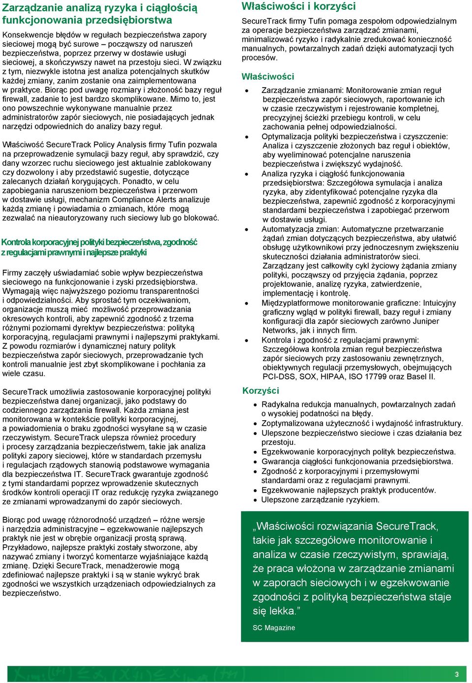 W związku z tym, niezwykle istotna jest analiza potencjalnych skutków każdej zmiany, zanim zostanie ona zaimplementowana w praktyce.