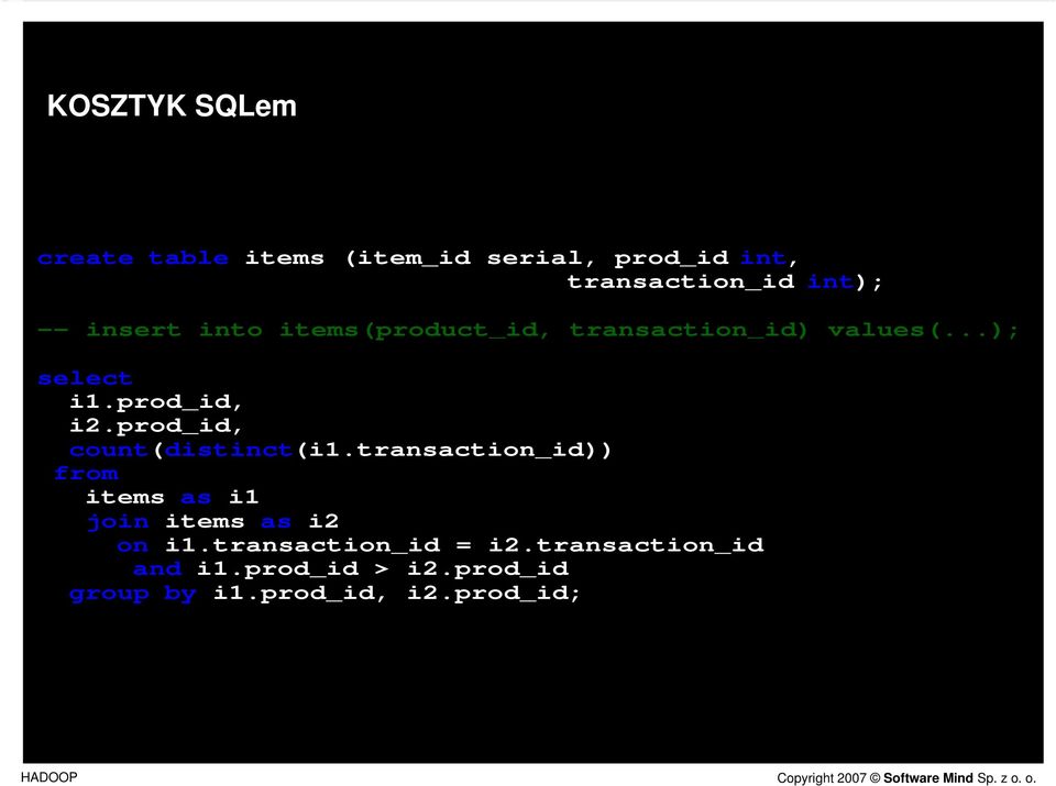 prod_id, count(distinct(i1.transaction_id)) from items as i1 join items as i2 on i1.