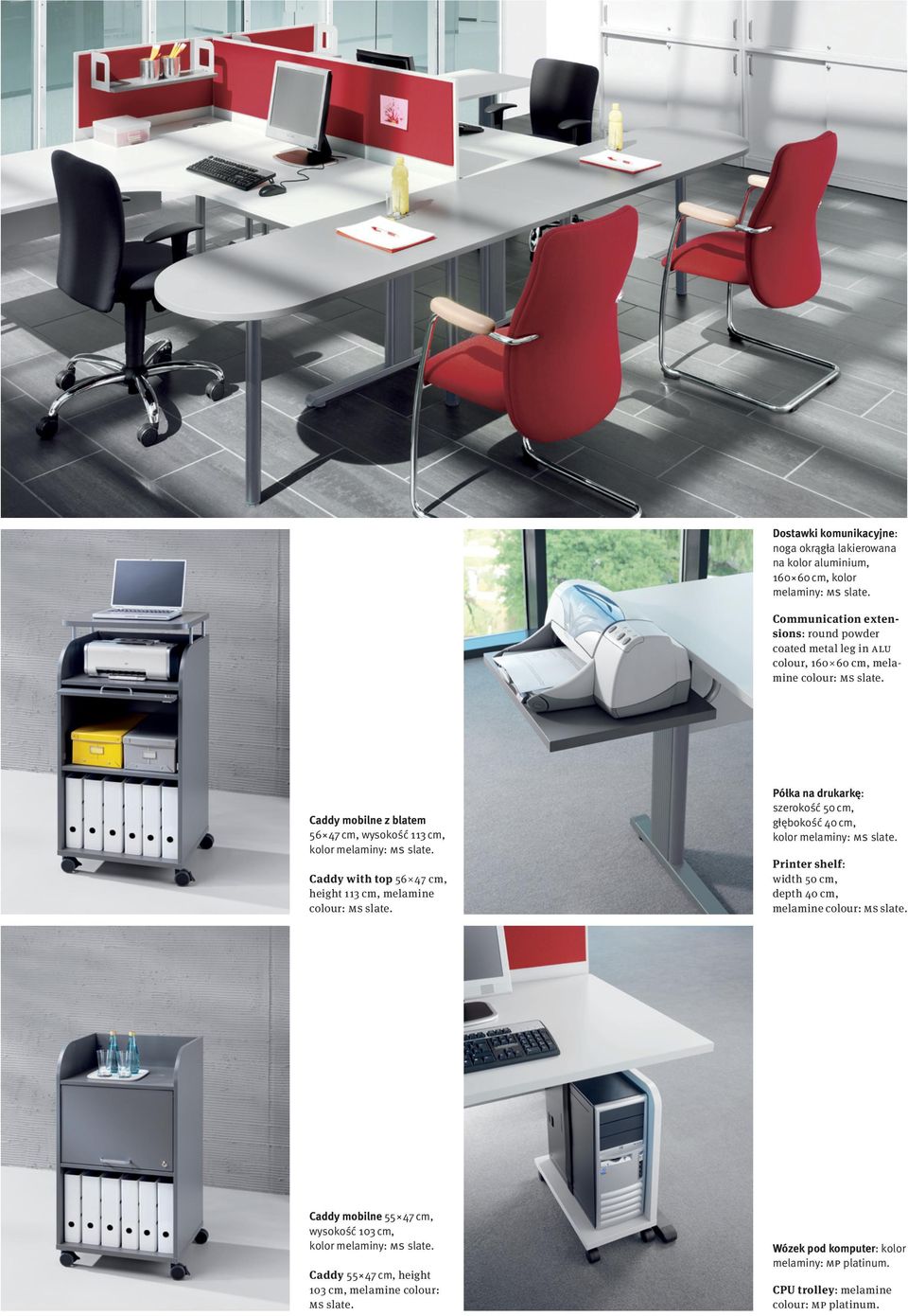 Caddy mobilne z blatem 56 47 cm, wysokość 113 cm, kolor melaminy: MS slate. Caddy with top 56 47 cm, height 113 cm, melamine colour: MS slate.