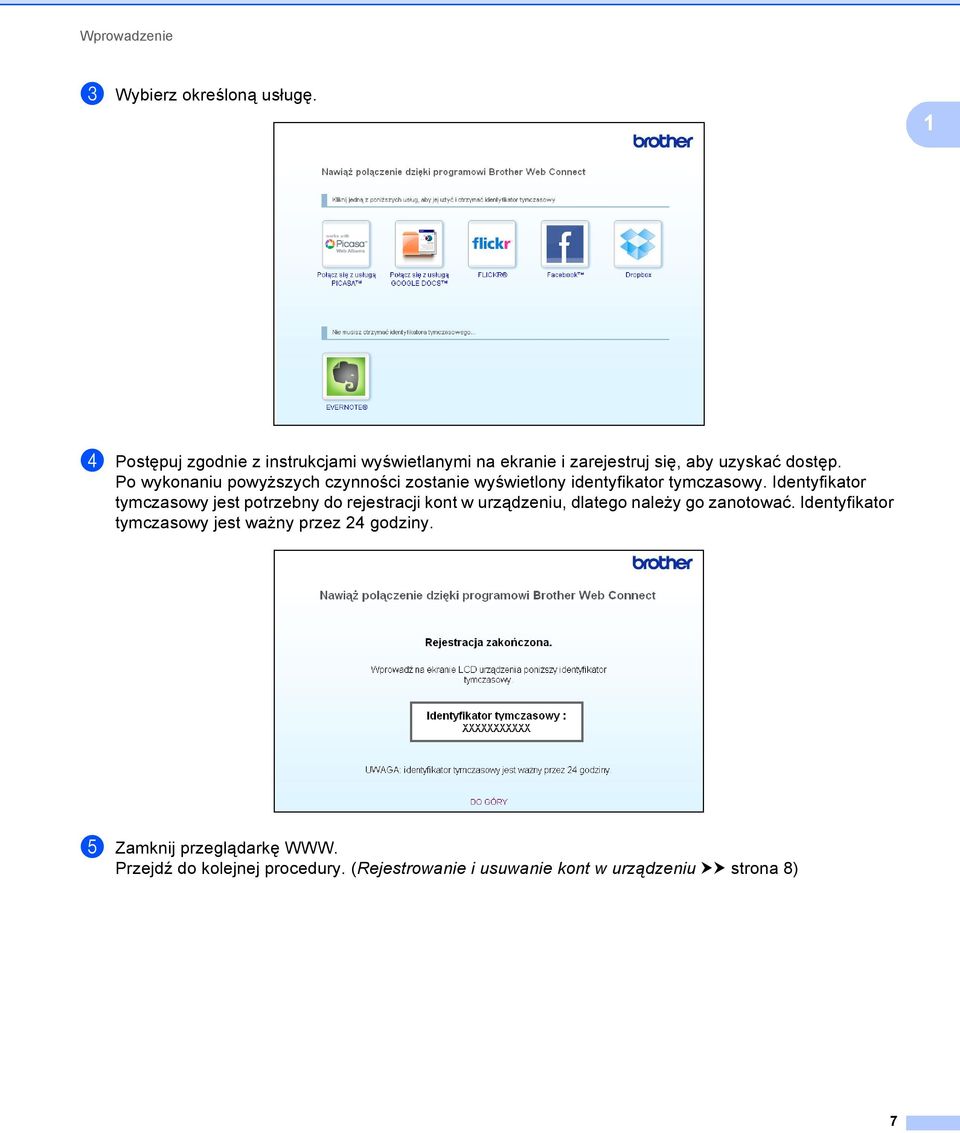 Po wykonaniu powyższych czynności zostanie wyświetlony identyfikator tymczasowy.