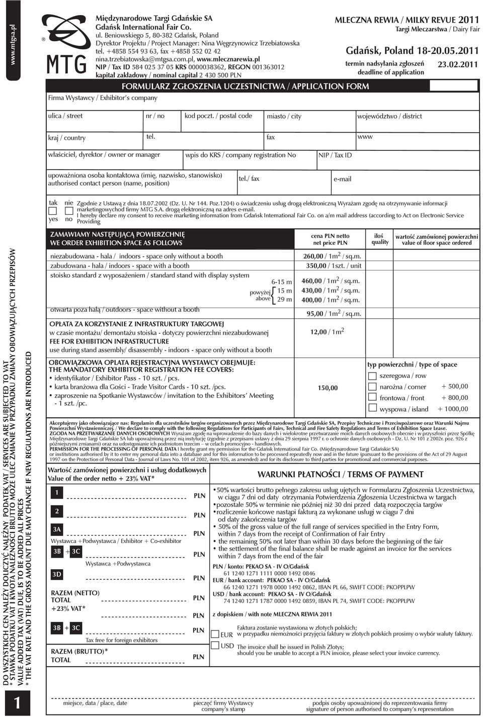 pl NIP / Tax ID 584 025 37 05 KRS 0000038362, REGON 001363012 kapitał zakładowy / nominal capital 2 430 500 FORMULARZ ZGŁOSZENIA UCZESTNICTWA / APPLICATION FORM Firma Wystawcy / Exhibitor s company