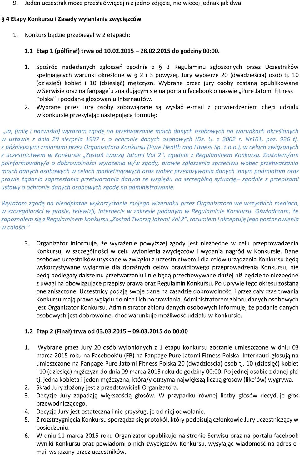 10 (dziesięć) kobiet i 10 (dziesięć) mężczyzn.
