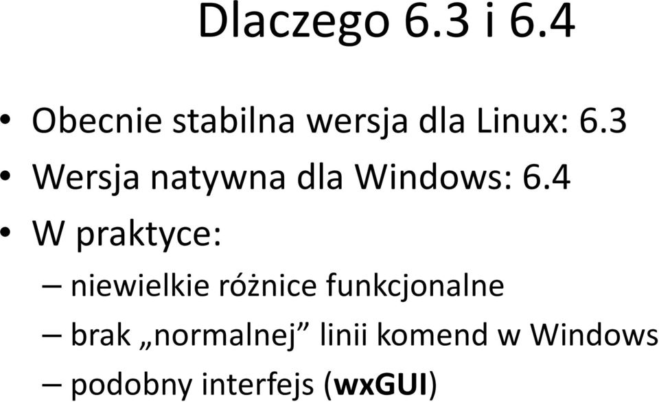 3 Wersja natywna dla Windows: 6.