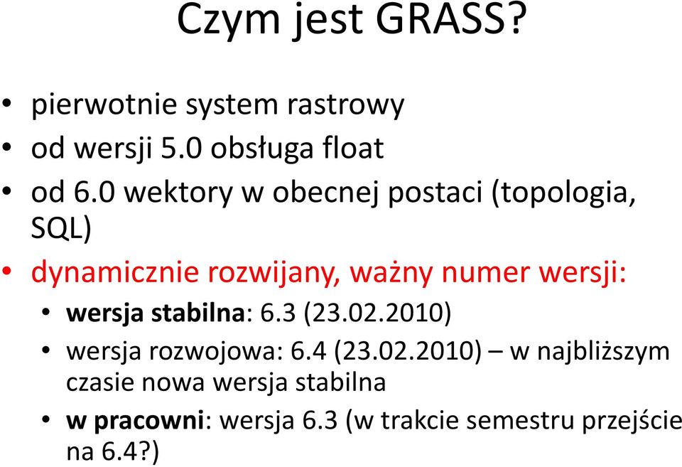 wersji: wersja stabilna: 6.3 (23.02.