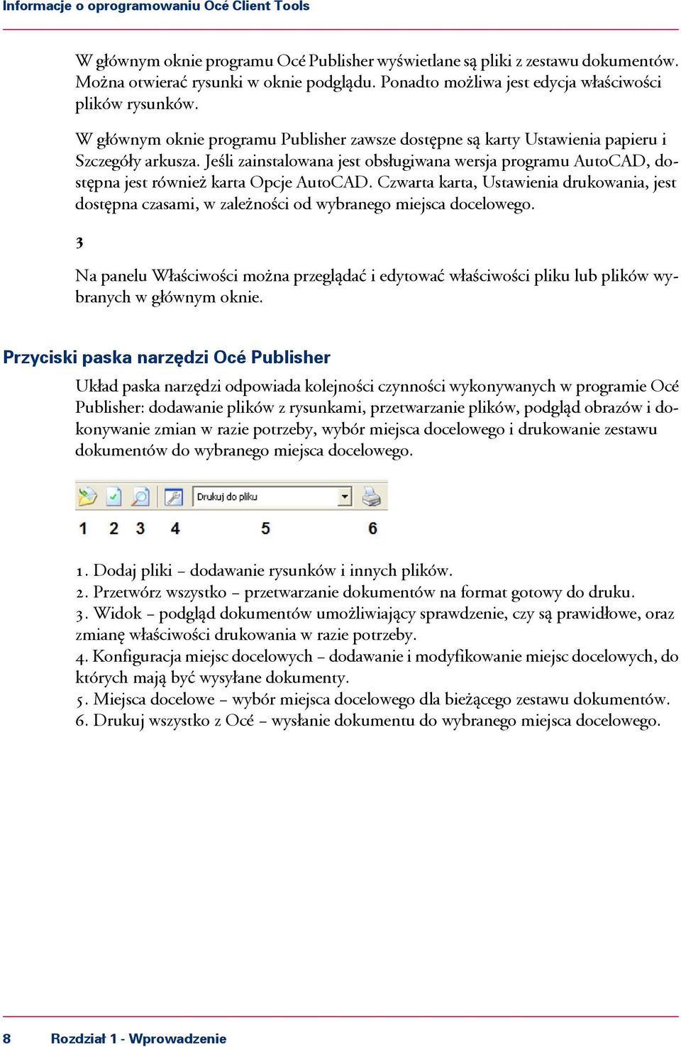 Jeśli zainstalowana jest obsługiwana wersja programu AutoCAD, dostępna jest również karta Opcje AutoCAD.