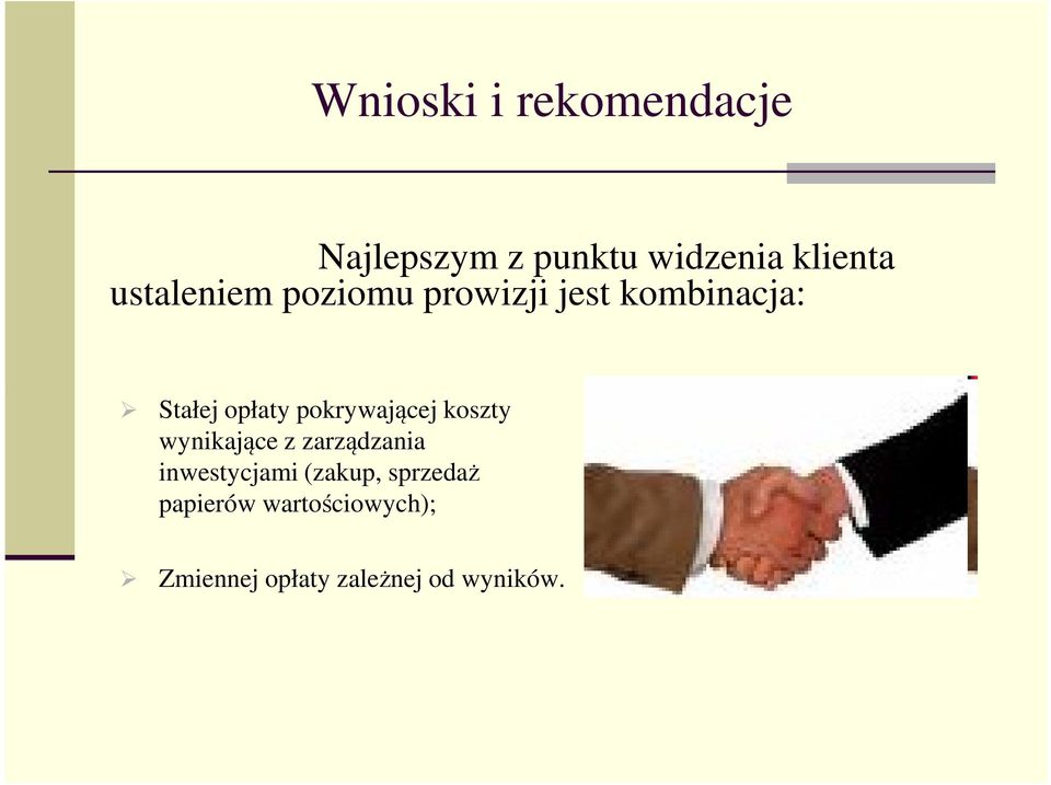 pokrywającej koszty wynikające z zarządzania inwestycjami