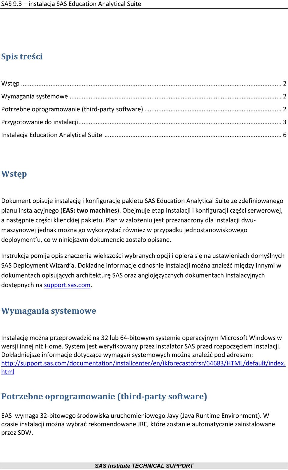 Obejmuje etap instalacji i konfiguracji części serwerowej, a następnie części klienckiej pakietu.