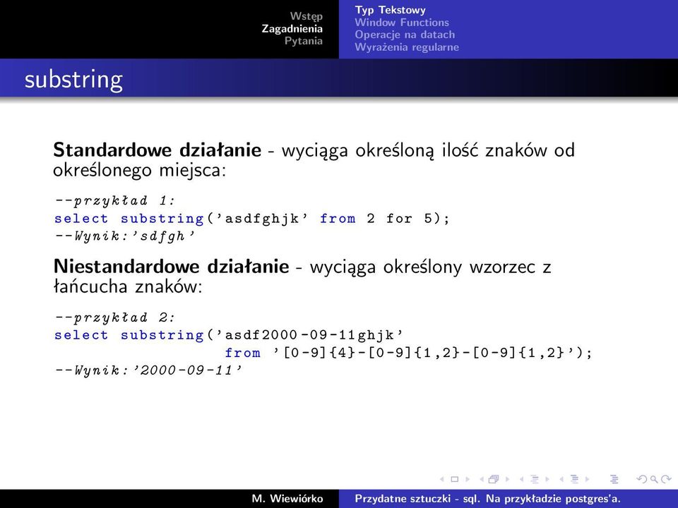 Niestandardowe działanie - wyciąga określony wzorzec z łańcucha znaków: -- przykład 2: