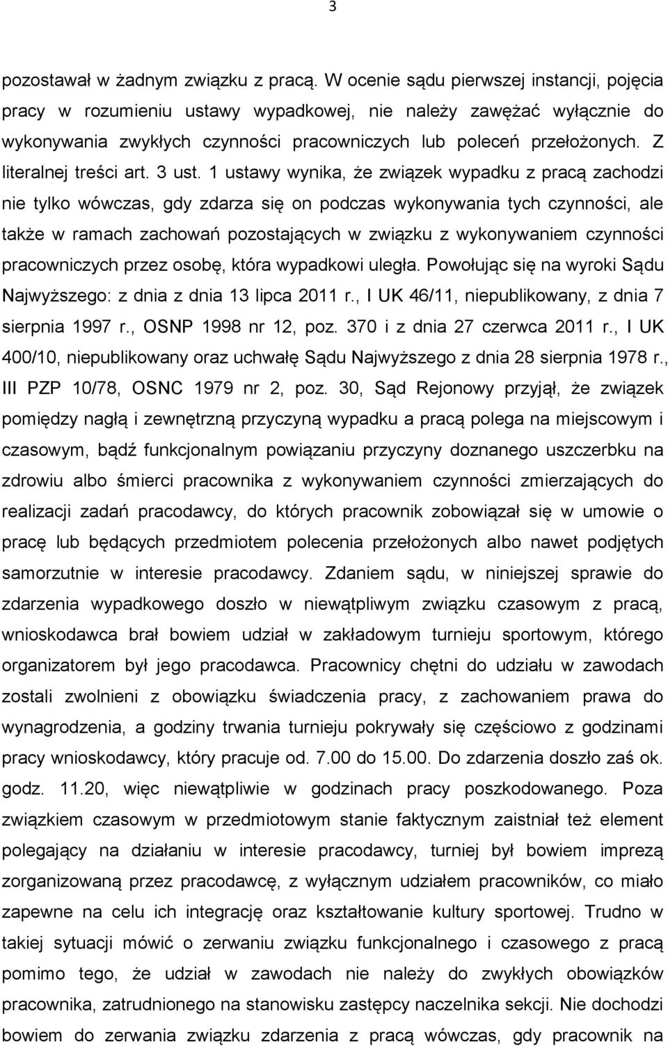 Z literalnej treści art. 3 ust.