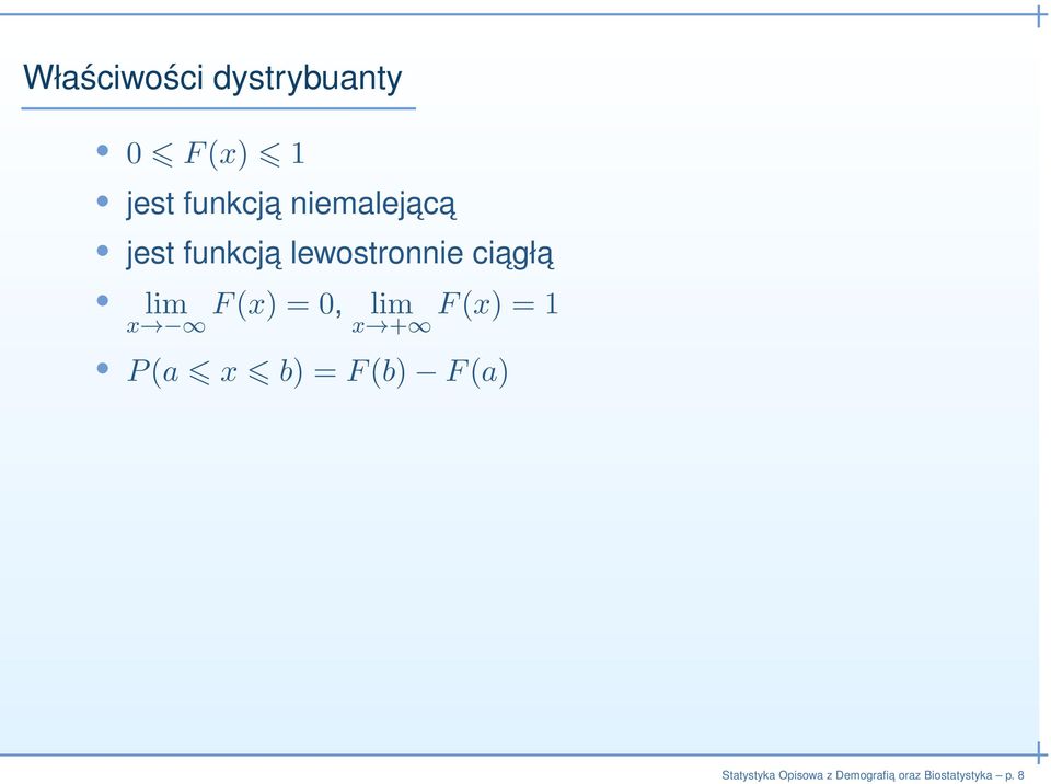 lewostronnie ciagł a lim F(x) = 0, lim x