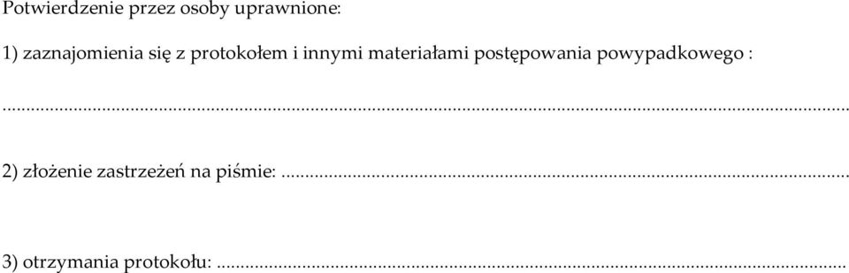 materiałami postępowania powypadkowego : 2)