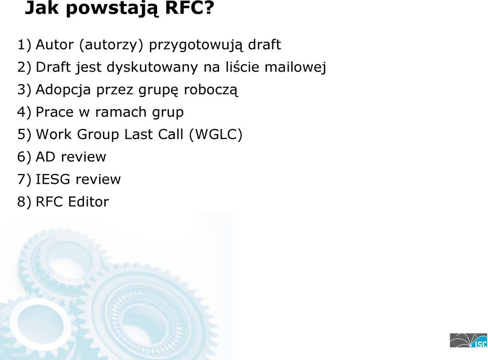 dyskutowany na liście mailowej 3) Adopcja przez grupę
