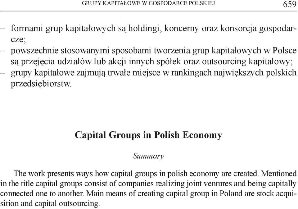 przedsiębiorstw. Capital Groups in Polish Economy Summary The work presents ways how capital groups in polish economy are created.