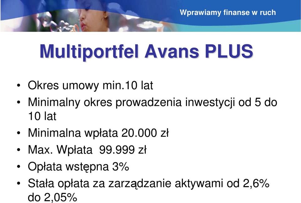 lat Minimalna wpłata 20.000 zł Max. Wpłata 99.