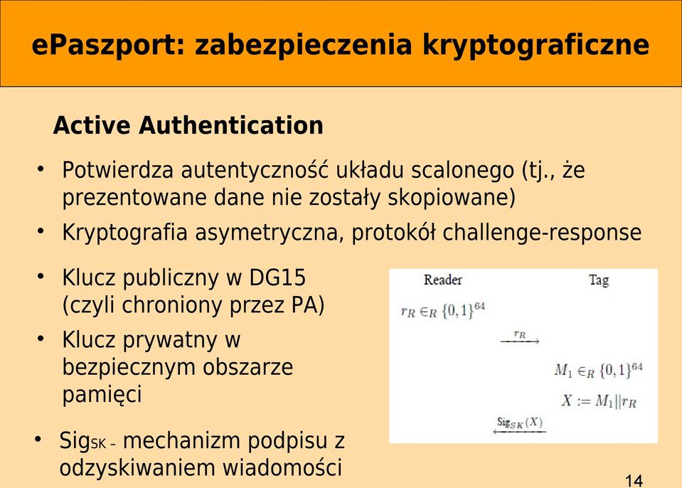 , że prezentowane dane nie zostały skopiowane) Kryptografia asymetryczna, protokół