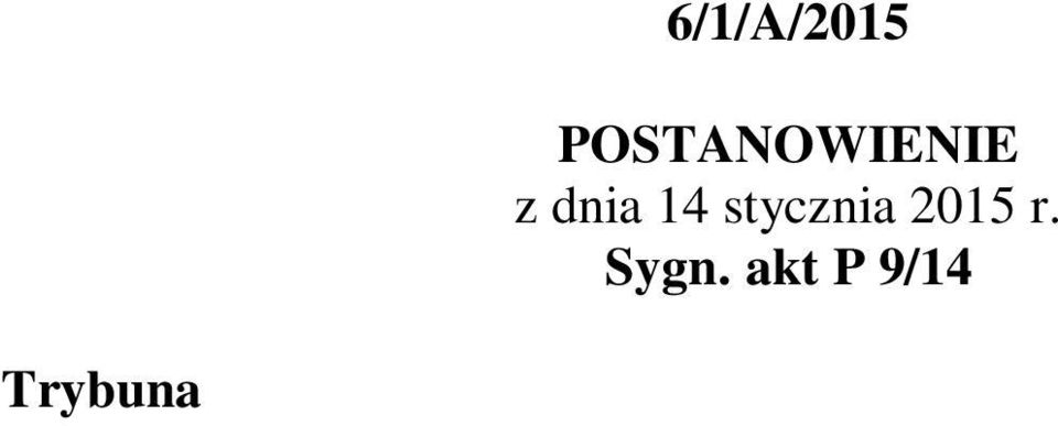 niejawnym w dniu 14 stycznia 2015 r., pytania prawnego Sądu Okręgowego w Koszalinie: czy art. 26 ust. 1 ustawy z dnia 24 sierpnia 1991 r. o ochronie przeciwpożarowej (Dz. U. z 2009 r. Nr 178, poz.