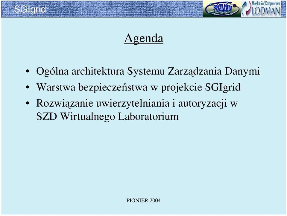 w projekcie SGIgrid Rozwiązanie