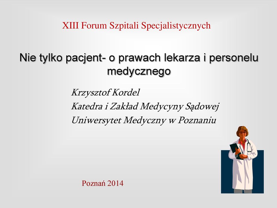 medycznego Krzysztof Kordel Katedra i Zakład