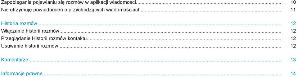.. 11 Historia rozmów... 12 Włączanie historii rozmów.