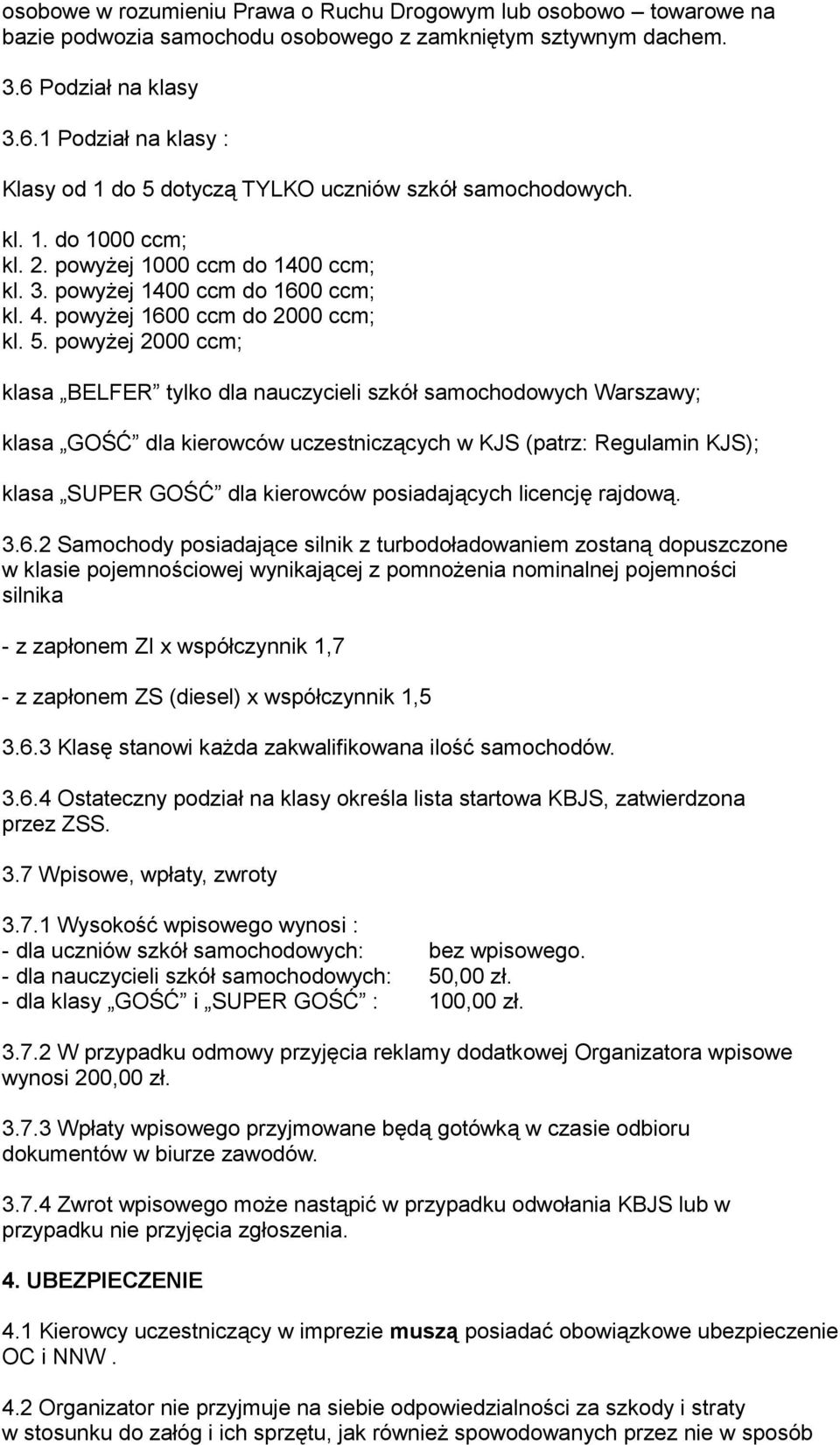 4. powyżej 1600 ccm do 2000 ccm; kl. 5.