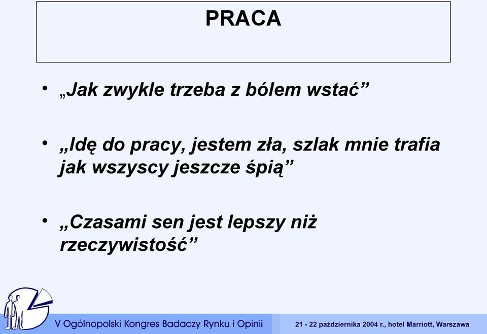 szlak mnie trafia jak wszyscy