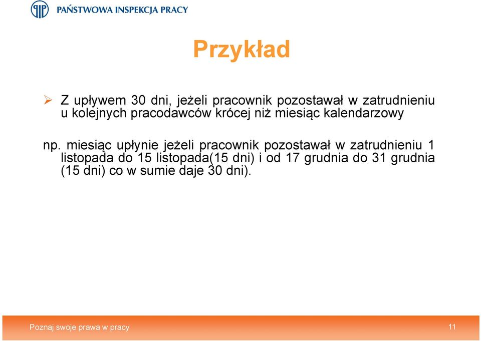 miesiąc upłynie jeżeli pracownik pozostawał w zatrudnieniu 1 listopada do 15