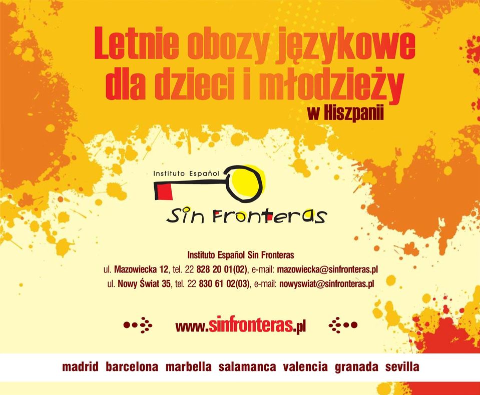 22 828 20 01(02), email: mazowiecka@sinfronteras.pl ul.