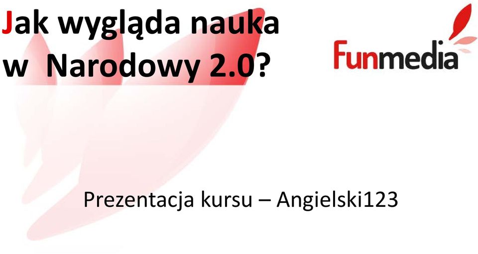 Narodowy 2.0?