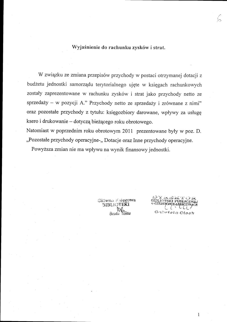 i strat jako przychody netto ze sprzedaly - w pozycji A.