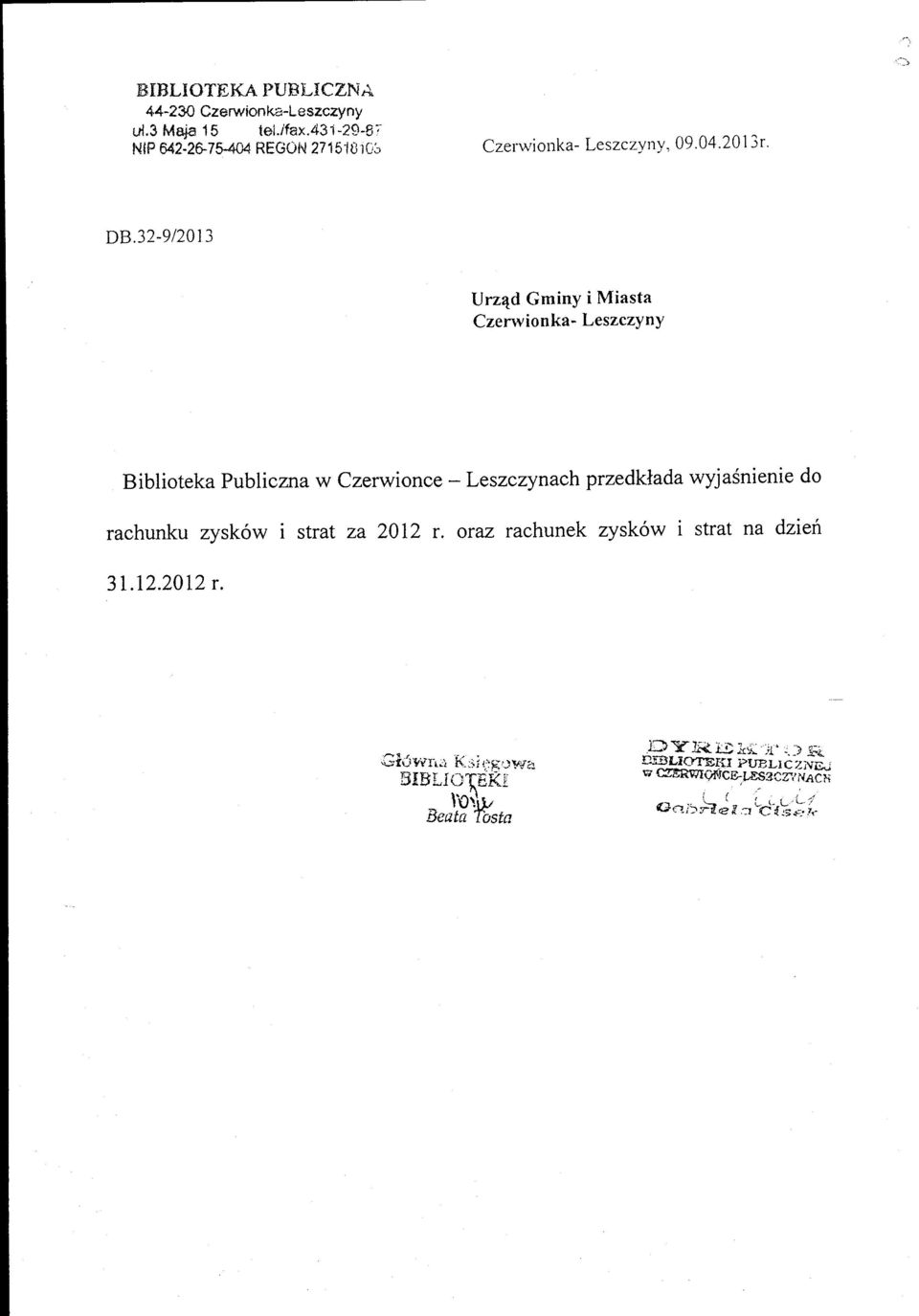 32-912013 Urz4d Gminy i Miasta Czenvionka- LeszczYnY B iblioteka Publiczn a w Czerwionce - Leszczynach przedklada wyj asnienie do rachunku