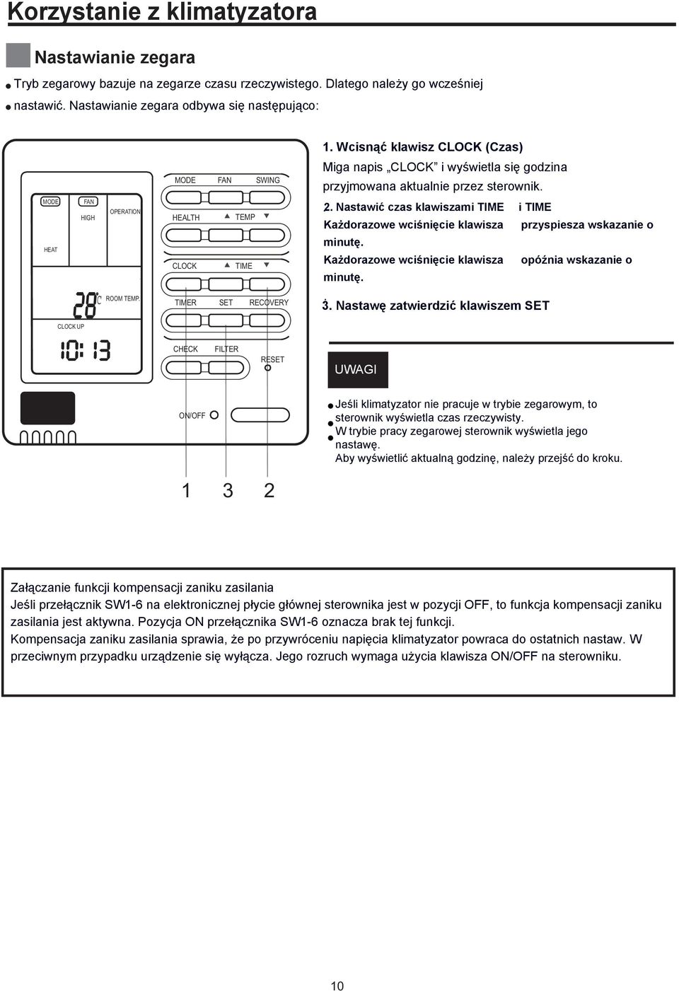 HEALTH CLOCK TIMER TEMP TIME SET RECOVERY.2. Nastawić czas klawiszami TIME i TIME Każdorazowe wciśnięcie klawisza przyspiesza wskazanie o minutę.