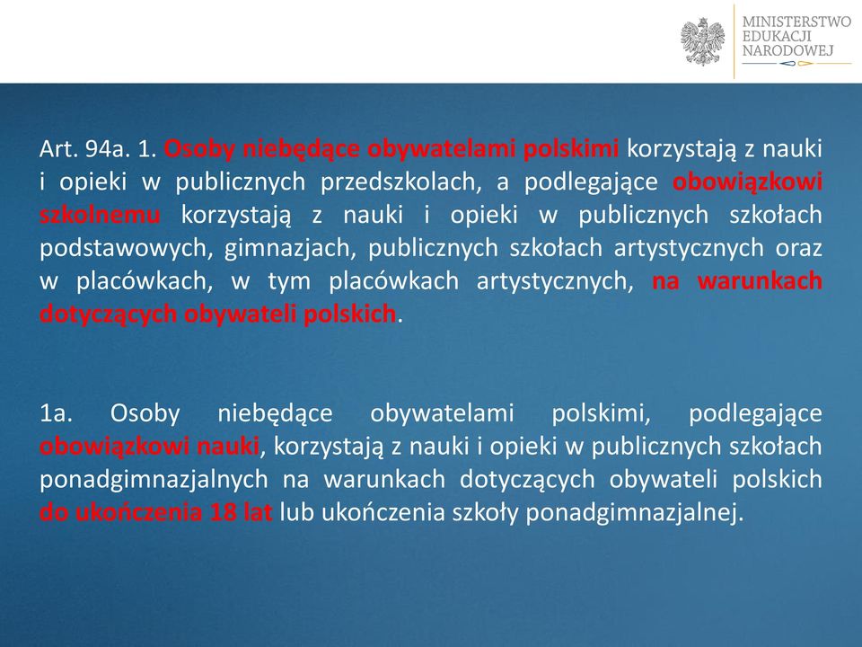 i opieki w publicznych szkołach podstawowych, gimnazjach, publicznych szkołach artystycznych oraz w placówkach, w tym placówkach artystycznych, na