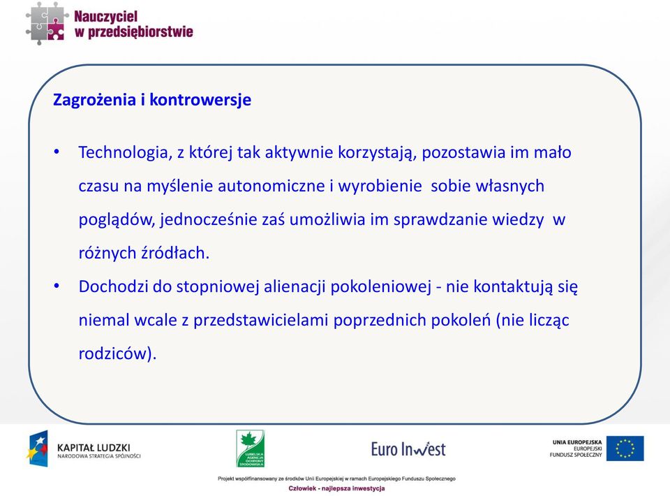umożliwia im sprawdzanie wiedzy w różnych źródłach.
